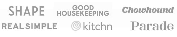 Shape, Good Housekeeping, Chowhound, Kitchn, RealSimple, Parade